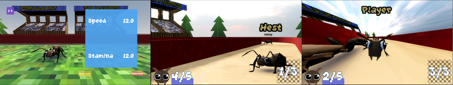 3 screenshots from our game, Formula Ant. featuring interesting camera angles. THe first image is from the ant selection phase, an ant stands in the middle of a race course with some stats next to him showing the stats. The next 2 photos are of the ants racing, using 2 different camera angles.